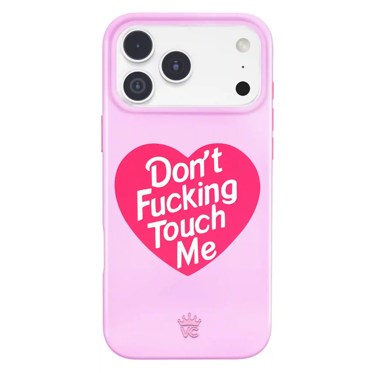 Don't F Touch Me iPhone Case