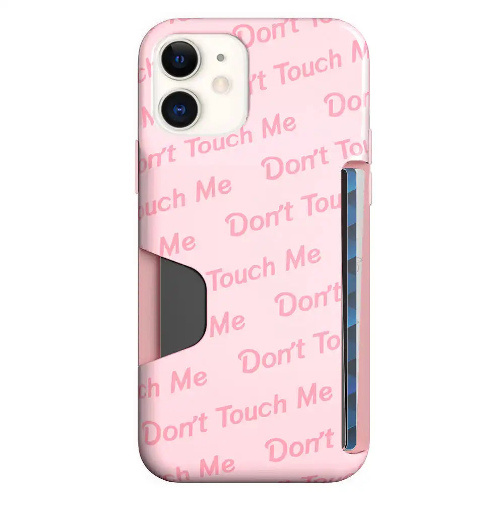 Don't Touch Me iPhone Wallet Case